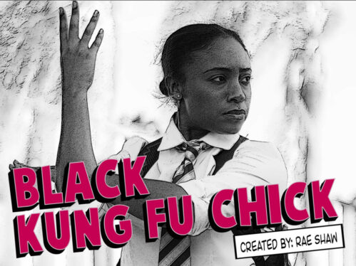 Black Kung Fu Chick by Rae Shaw